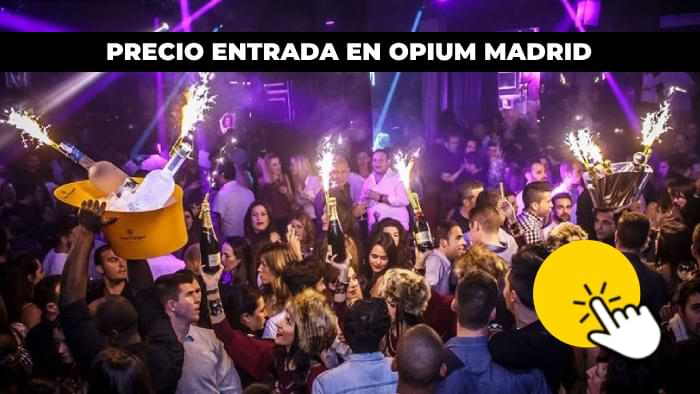 precio entrada en opium madrid